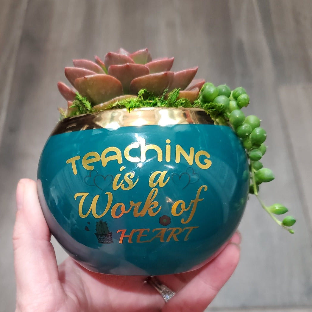 "Teaching is a Work of Heart" Succulent Gift Box
